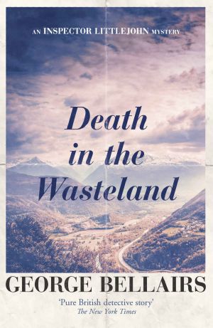 [Chief Inspector Littlejohn 39] • Death in the Wasteland